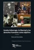 Joseba Azkarraga, la libertad y los derechos humanos como objetivo 3ª Edición