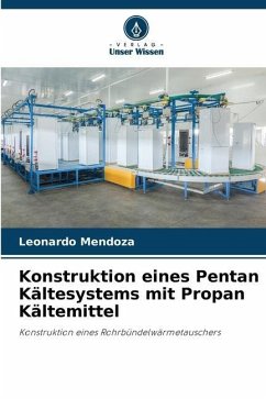 Konstruktion eines Pentan Kältesystems mit Propan Kältemittel - MENDOZA, LEONARDO