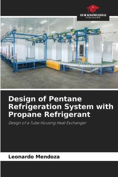 Design of Pentane Refrigeration System with Propane Refrigerant - MENDOZA, LEONARDO