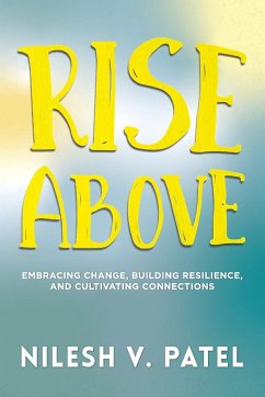 Rise Above - Patel, Nilesh V.