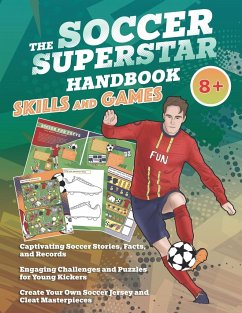 The Soccer Superstar Handbook - Skills and Games - Idole, Velvet