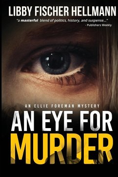 An Eye For Murder - Hellmann, Libby Fischer