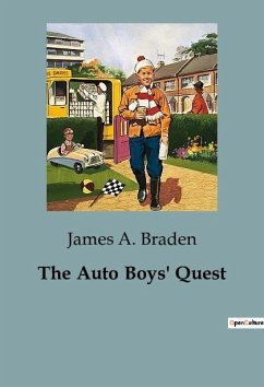 The Auto Boys' Quest - A. Braden, James