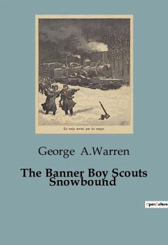 The Banner Boy Scouts Snowbound - A. Warren, George