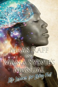 Cover Maas Raff and Mama Sylvie's Manual Life Lessons for Living Full