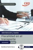 Manual. Fiscalidad en el transporte (ADGN0002). Especialidades formativas
