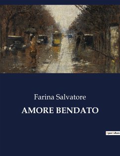 AMORE BENDATO - Farina, Salvatore