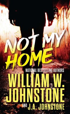 Not My Home (eBook, ePUB) - Johnstone, William W.; Johnstone, J. A.