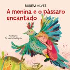 A menina e o pássaro encantado (eBook, ePUB)