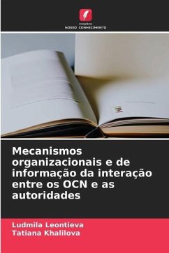 Mecanismos organizacionais e de informação da interação entre os OCN e as autoridades - Leontieva, Ludmila;Khalilova, Tatiana