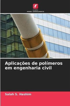 Aplicações de polímeros em engenharia civil - Hashim, Salah S.