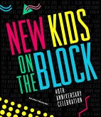New Kids on the Block 40th Anniversary Celebration (eBook, ePUB)