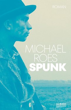 Spunk (eBook, ePUB) - Roes, Michael