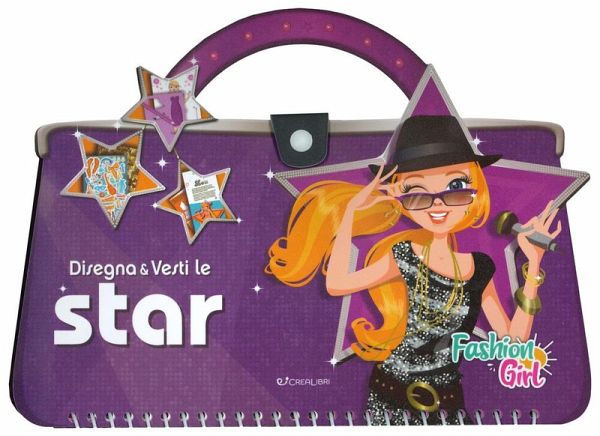 Disegna e vesti le star. Fashion girl. Con adesivi