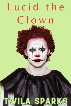 Lucid the Clown (eBook, ePUB) - Sparks, Twila