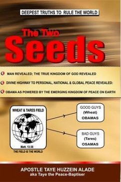 The Two Seeds (eBook, ePUB) - Alade, Apostle Taye Huzzein