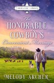 The Honorable Cowboy's Convenient Marriage: A Refuge Mountain Ranch Christmas (7 Brides for 7 Cowboys, Small Town Sweet Western Romance, #3) (eBook, ePUB)