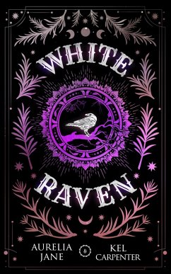 White Raven (A Demon's Guide to the Afterlife, #2) (eBook, ePUB) - Jane, Aurelia; Carpenter, Kel