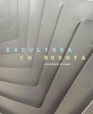 Escultura en Bogotá (eBook, PDF) Escultura en Bogotá (eBook, PDF)