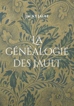 La généalogie des Jault (eBook, ePUB)