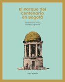 El parque del Centenario en Bogotá (eBook, PDF)