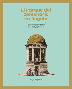 Cover El parque del Centenario en Bogotá (eBook, PDF)