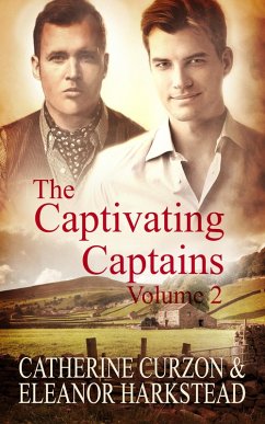 Captivating Captains: Part Two (eBook, ePUB) - Curzon, Catherine; Harkstead, Eleanor