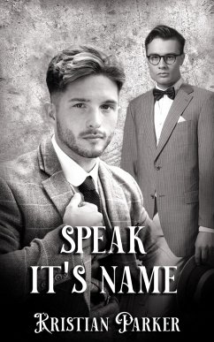 Speak Its Name (eBook, ePUB) - Parker, Kristian