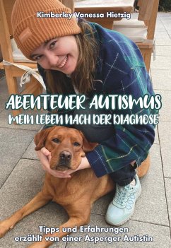 Abenteuer Autismus - Mein Leben nach der Diagnose (eBook, ePUB) - Hietzig, Kimberley Vanessa