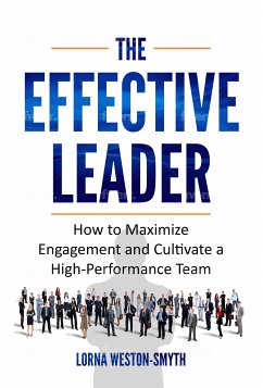 The Effective Leader (eBook, ePUB) - Weston-Smyth, Lorna