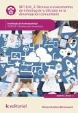 Técnicas e instrumentos de información y difusión en la dinamización comunitaria. SSCB0109 (eBook, ePUB)