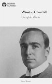 Delphi Complete Works of Winston Churchill Illustrated (eBook, ePUB)