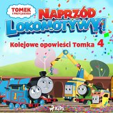 Tomek i przyjaciele - Naprzód lokomotywy - Kolejowe opowieści Tomka 4 (MP3-Download)