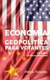 Economía y Geopolítica para votantes (eBook, ePUB)