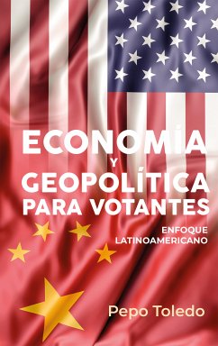 Economía y Geopolítica para votantes (eBook, ePUB) - Toledo, Pepo