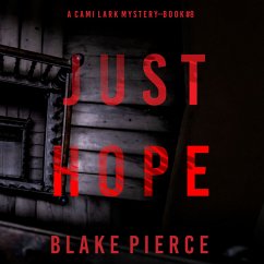 Just Hope (A Cami Lark FBI Suspense Thriller—Book 8) (MP3-Download) - Pierce, Blake