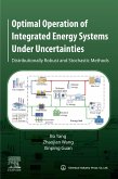 Optimal Operation of Integrated Energy Systems Under Uncertainties (eBook, ePUB)