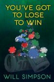 YOU'VE GOT TO LOSE TO WIN (eBook, ePUB)