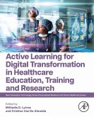 Active Learning for Digital Transformation in Healthcare Education, Training and Research (eBook, ePUB)