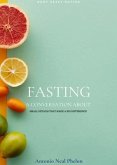A Conversation about Fasting (eBook, ePUB) A Conversation about Fasting (eBook, ePUB)