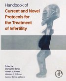 Handbook of Current and Novel Protocols for the Treatment of Infertility (eBook, ePUB)