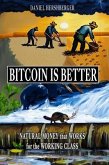 Bitcoin is Better (eBook, ePUB)