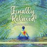 Finally Relaxed! Learn Composure,... - Bild 1