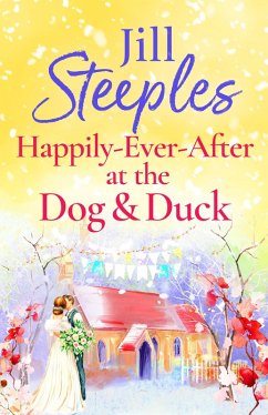 Happily-Ever-After at the Dog & Duck (eBook, ePUB) - Steeples, Jill