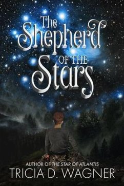 The Shepherd of the Stars (eBook, ePUB) - Wagner, Tricia D.