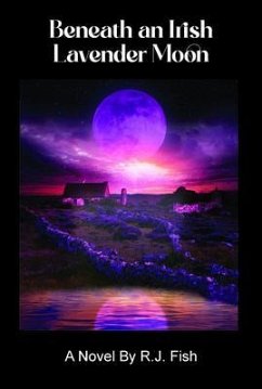 Cover Beneath An Irish Lavender Moon (eBook, ePUB)