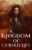 A Kingdom of Cursed Lies (eBook, ePUB) A Kingdom of Cursed Lies (eBook, ePUB)
