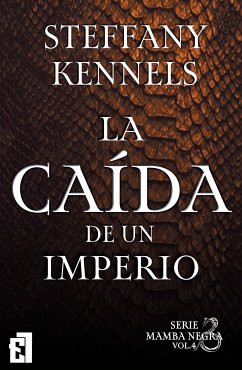 La caída de un imperio (eBook, ePUB) - Kennels, Steffany