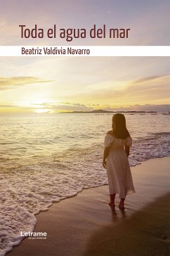 Toda el agua del mar (eBook, ePUB) - Navarro, Beatriz Valdivia