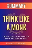 SUMMARY Of Think Like A Monk (eBook, ePUB)